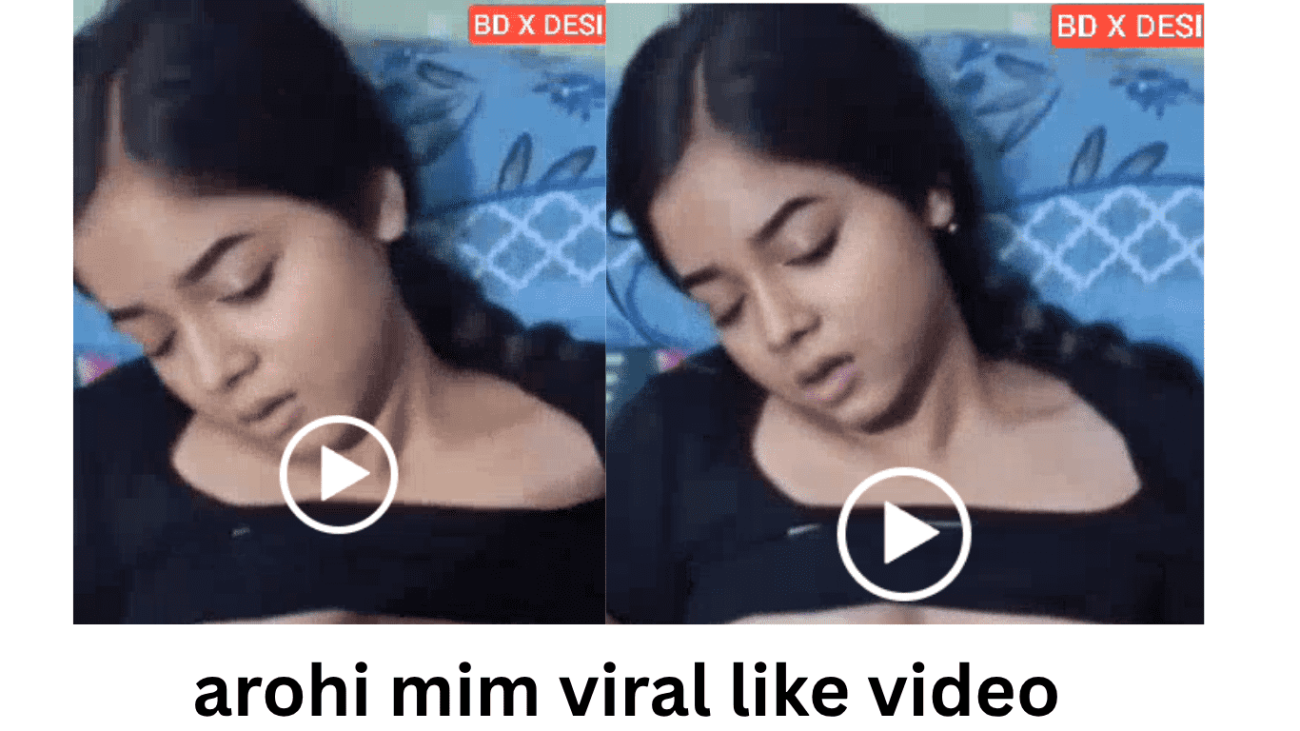 arohi mim viral like video